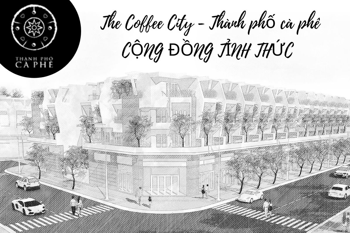 Thành Phố Cà Phê - The Coffee City