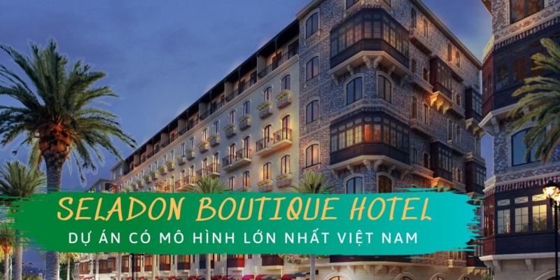 seladon boutique hotel du an co mo hinh lon nhat viet nam