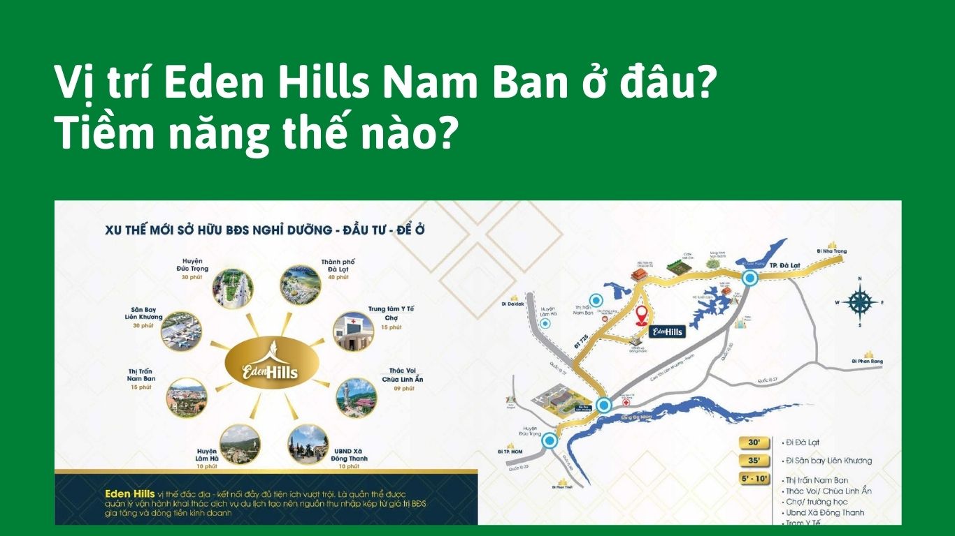 Vị trí Eden Hills Nam Ban ở đâu?
