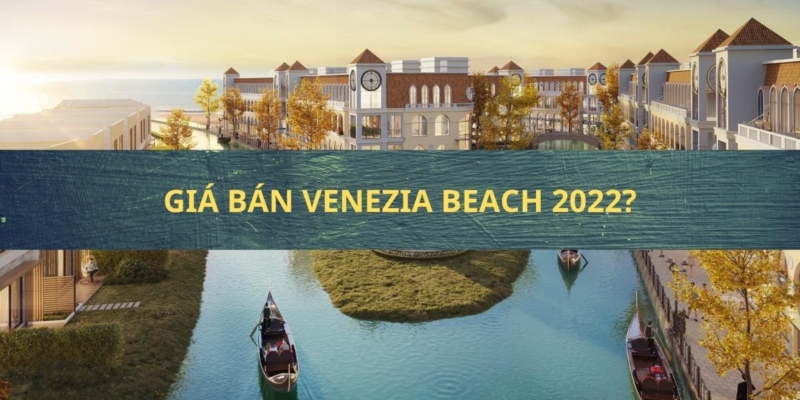 Giá bán Venezia Beach