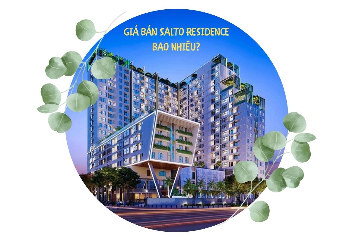 Giá bán căn hộ Salto Residence