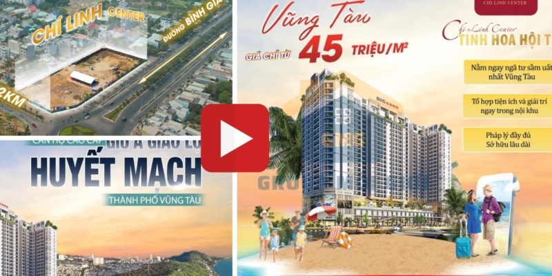 Video giới thiệu Chí Linh Center Vũng Tàu