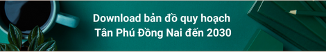 download ban do quy hoach tan phu dong nai den 2030