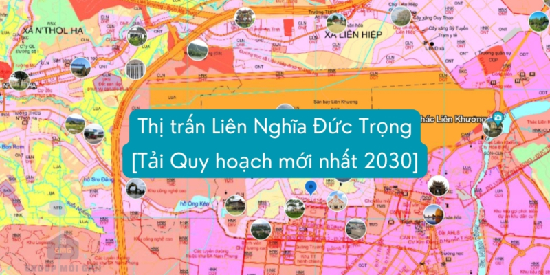 Thị trấn Liên Nghĩa Đức Trọng [Tải Quy hoạch mới nhất 2030]