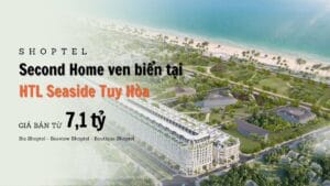 Second Home ven biển tại HTL Seaside Tuy Hòa: Xu hướng đầu tư mới
